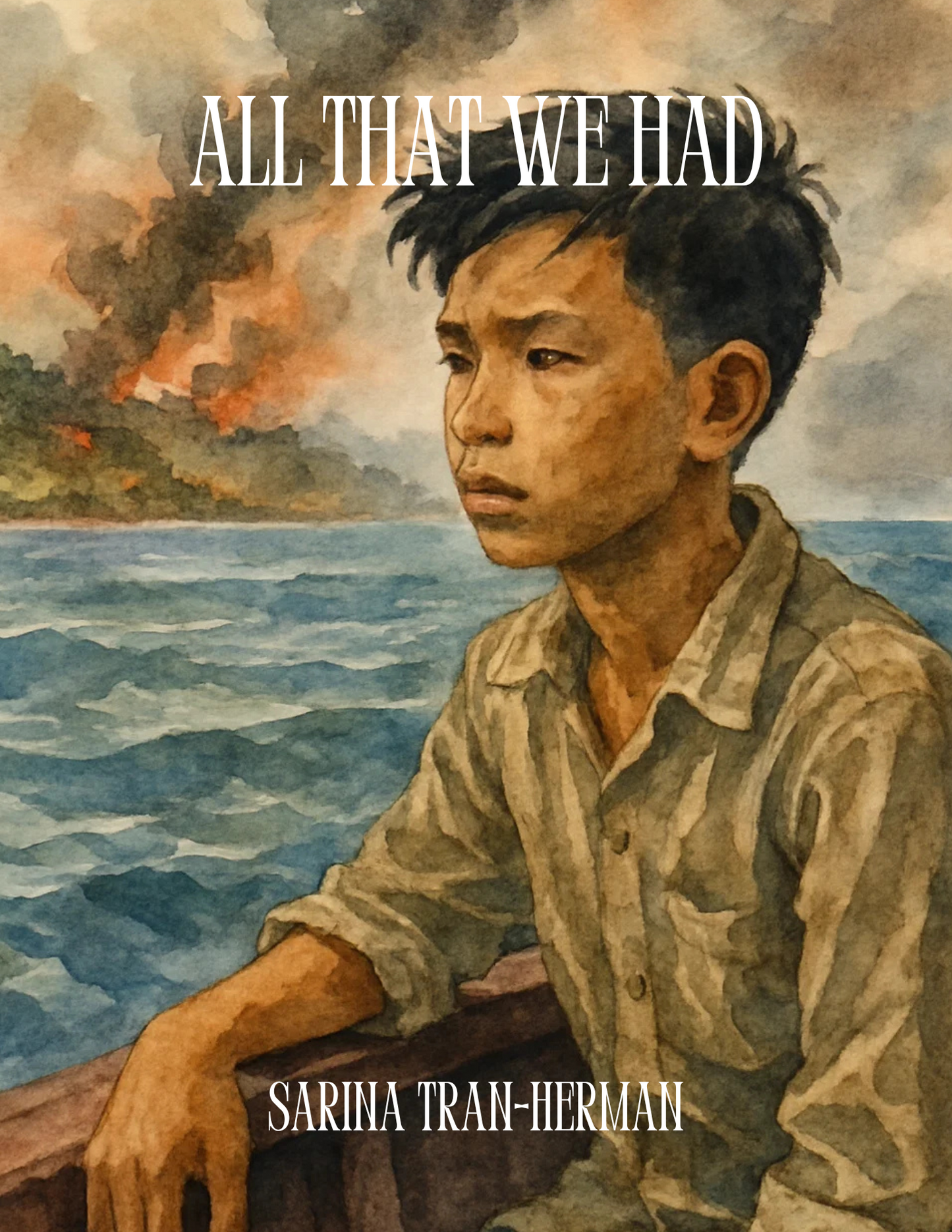 All That We Had - By Sarina Tran-Herman