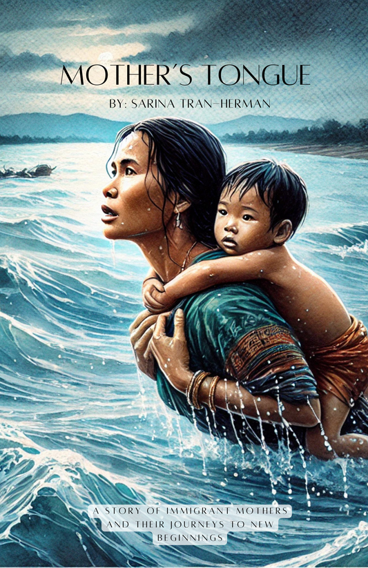 Mother's Tongue by Sarina Tran-Herman